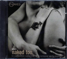 WBCN Naked Too (A Companion Collection of Unreleased Performances) CD