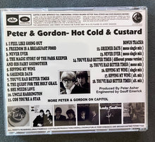 Hot Cold & Custard by Peter and Gordon CD