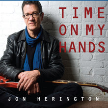Time On My Hands by Jon Herington CD