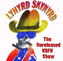 The Unreleased KBFH Show by Lynyrd Skynyrd CD