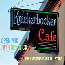 The Knickerbocker All-Stars – Open Mic At The Knick CD