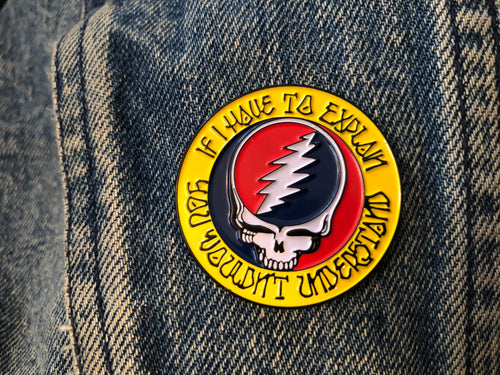 Grateful Dead Explain Pin