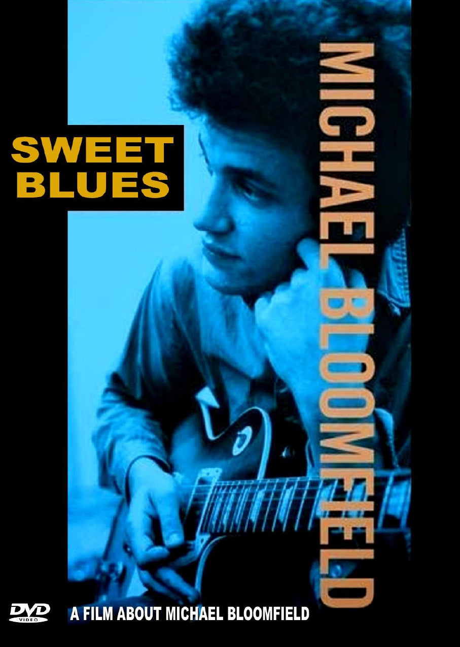 Michael Bloomfield - Sweet Blues DVD