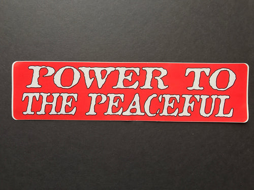 Power to the Peaceful Sticker